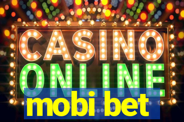 mobi bet