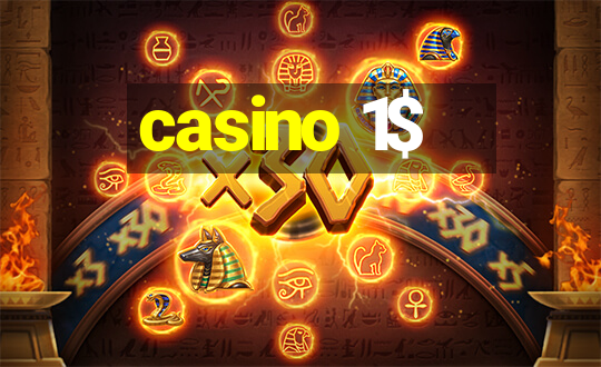 casino 1$