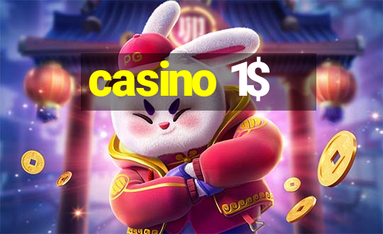 casino 1$