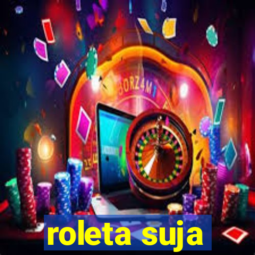 roleta suja