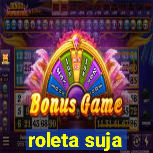 roleta suja