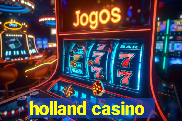 holland casino