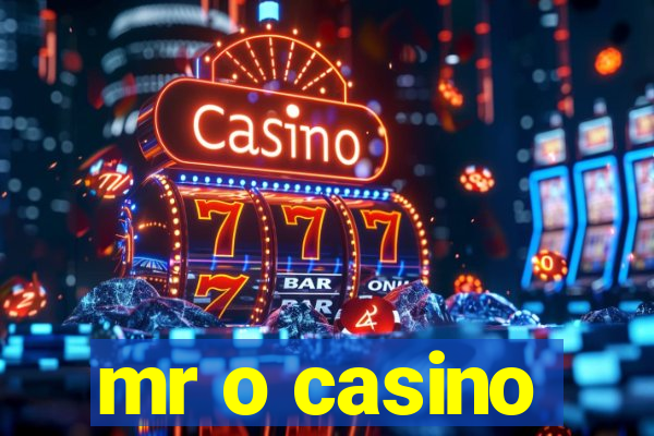 mr o casino