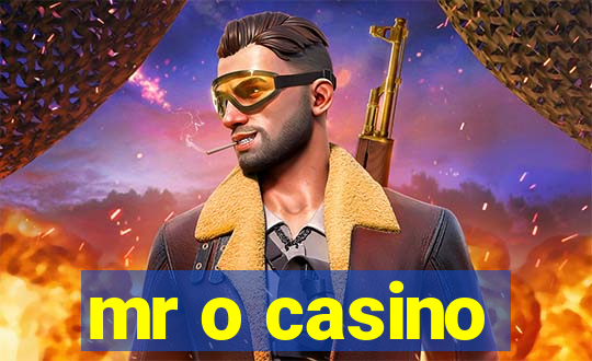 mr o casino