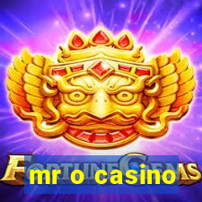 mr o casino