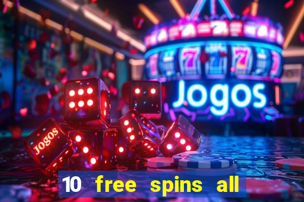 10 free spins all british casino