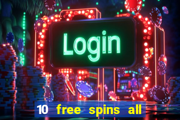 10 free spins all british casino