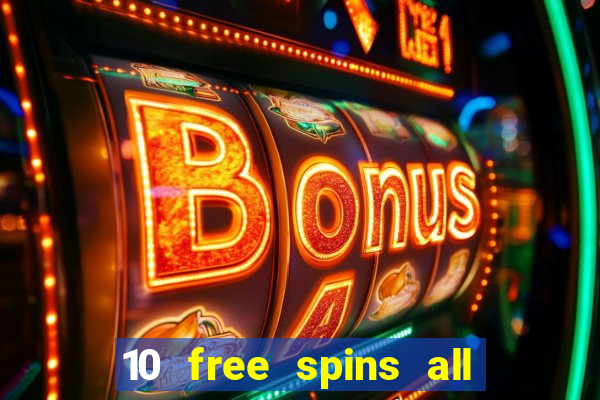 10 free spins all british casino