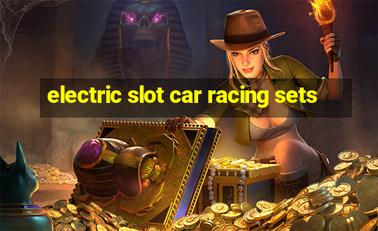 electric slot car racing sets