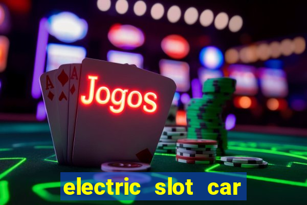 electric slot car racing sets