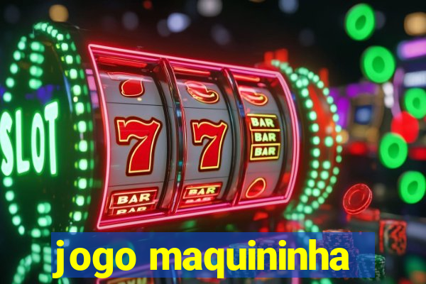 jogo maquininha