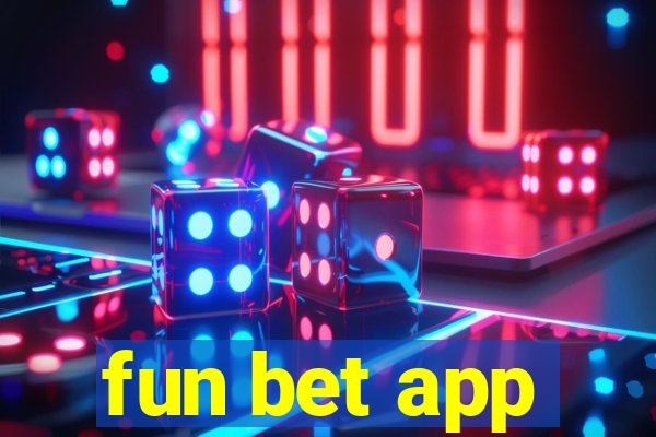 fun bet app