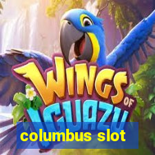 columbus slot