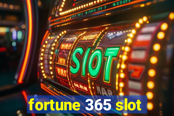 fortune 365 slot