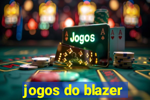 jogos do blazer