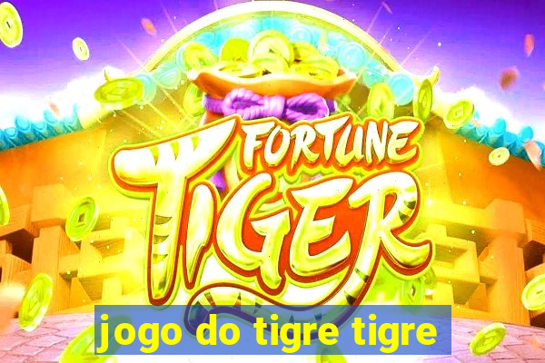 jogo do tigre tigre