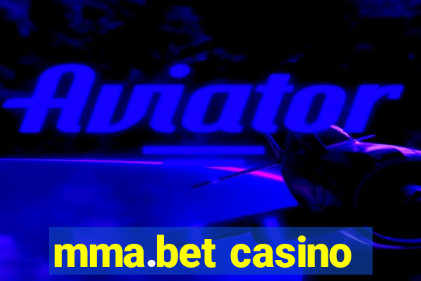 mma.bet casino