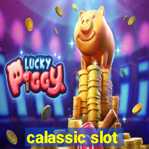 calassic slot