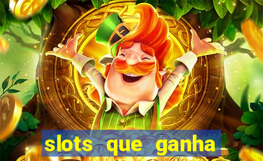 slots que ganha dinheiro de verdade