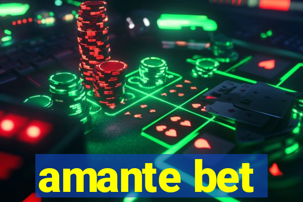 amante bet