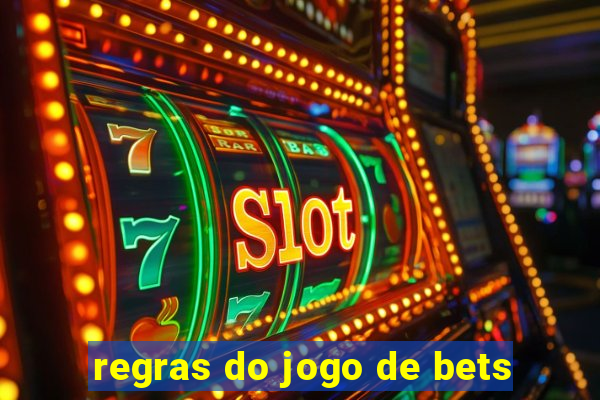 regras do jogo de bets