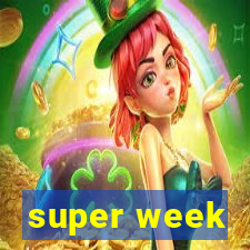 super week