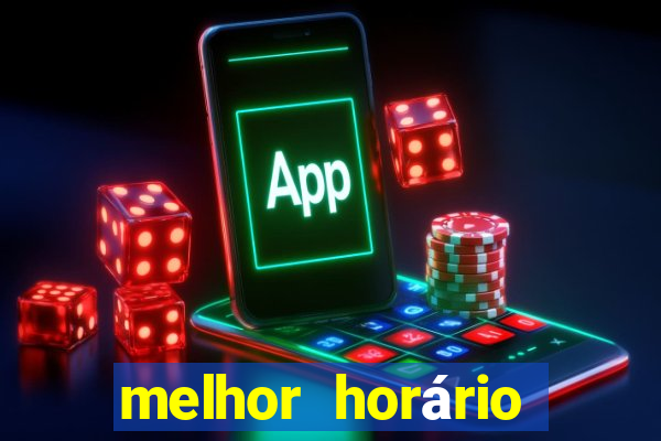 melhor horário para jogar fortune dragon hoje