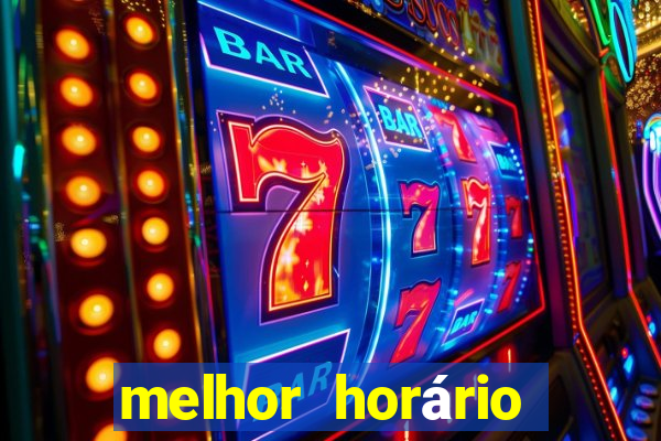 melhor horário para jogar fortune dragon hoje