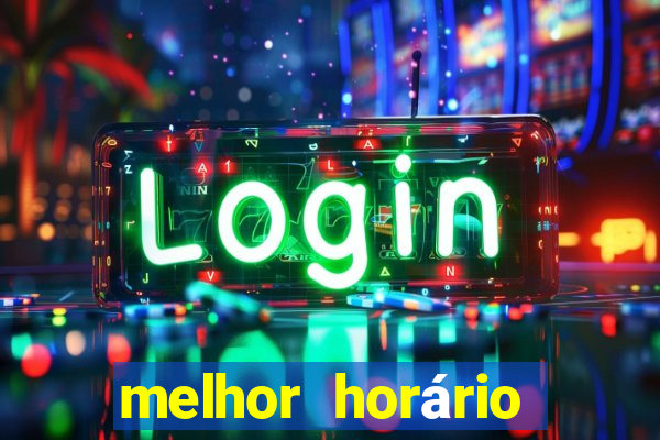 melhor horário para jogar fortune dragon hoje