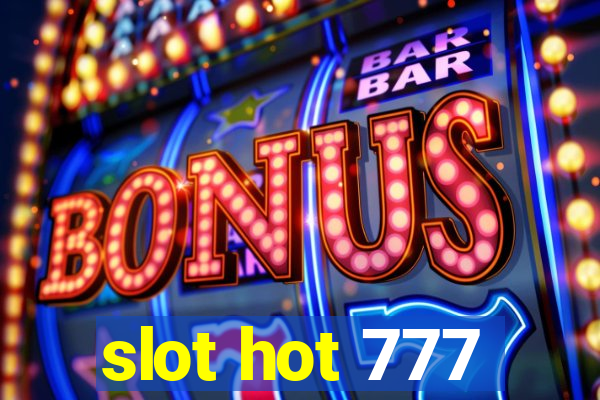 slot hot 777