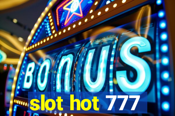 slot hot 777