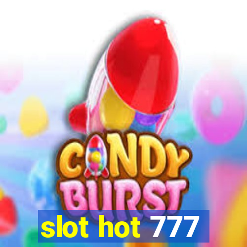 slot hot 777