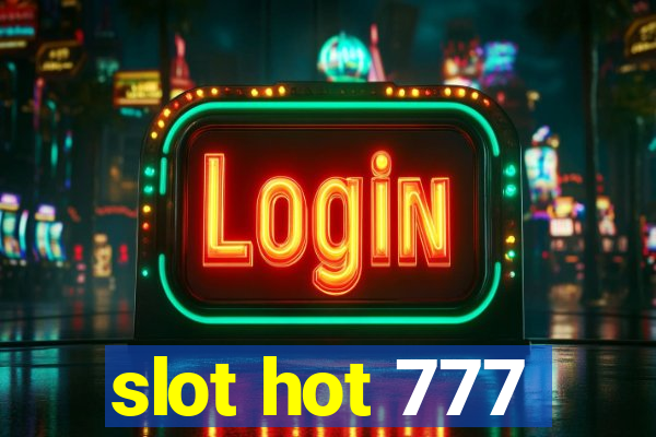 slot hot 777