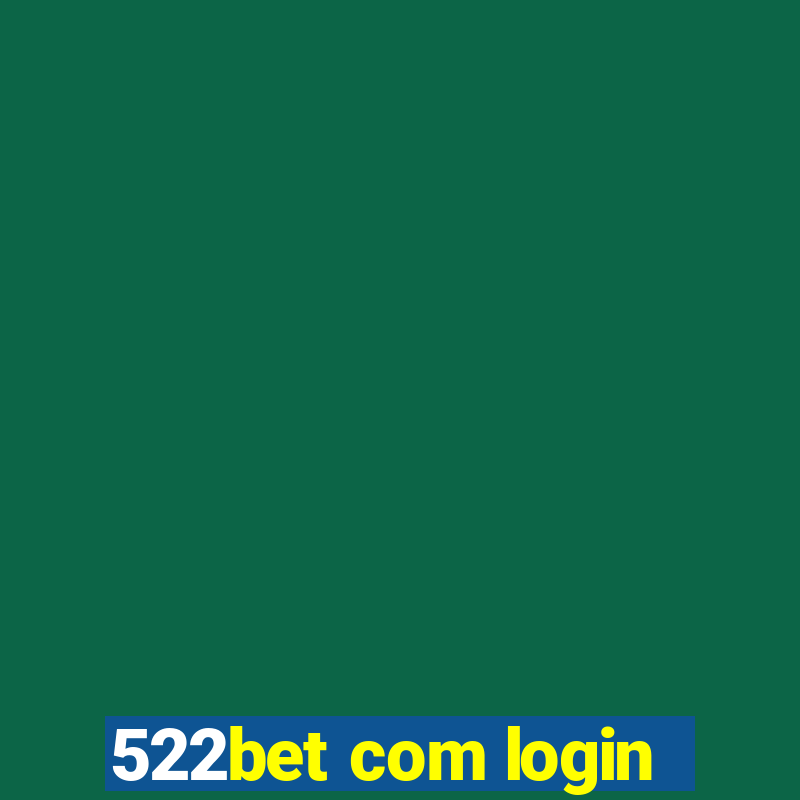 522bet com login