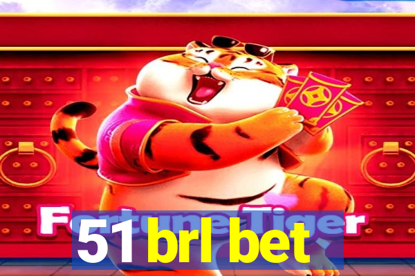 51 brl bet