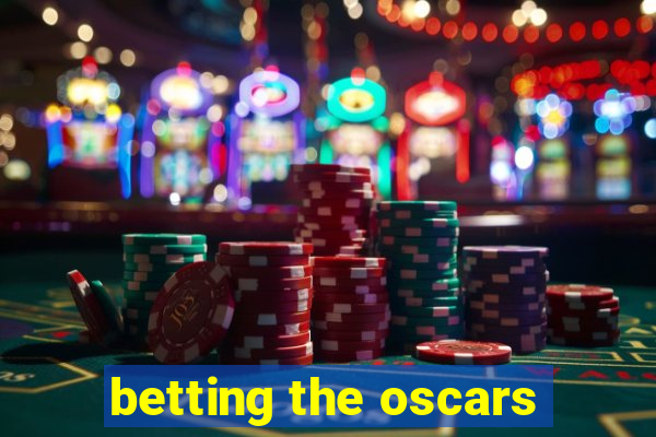 betting the oscars