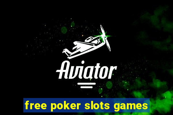 free poker slots games