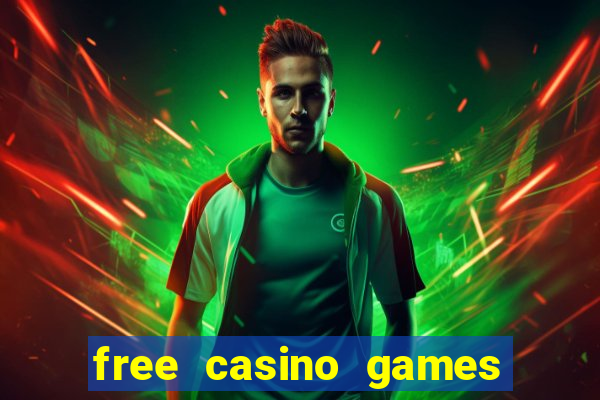 free casino games free casino games