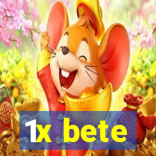 1x bete