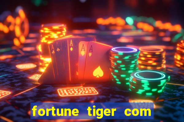 fortune tiger com bonus sem deposito