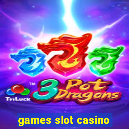 games slot casino