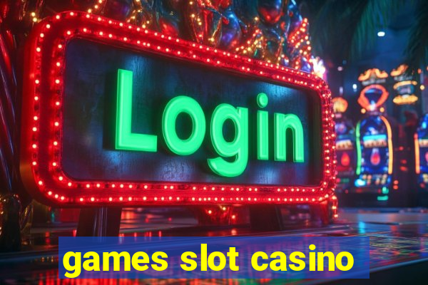 games slot casino