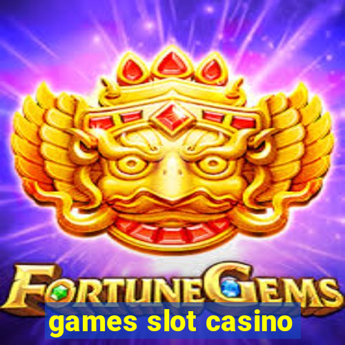 games slot casino