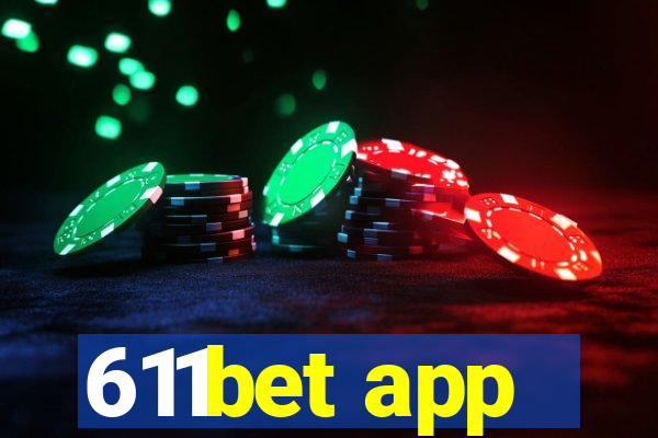 611bet app