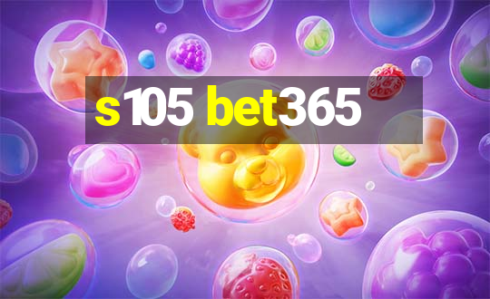 s105 bet365