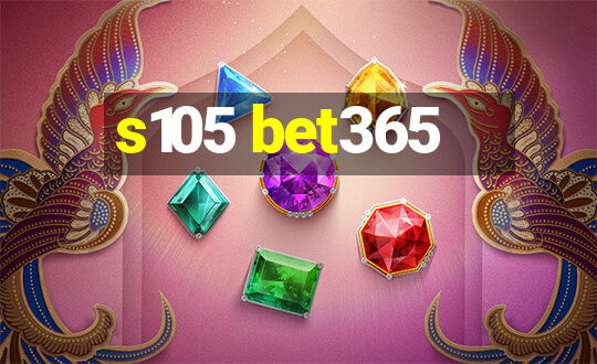 s105 bet365