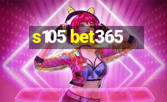 s105 bet365