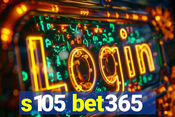 s105 bet365