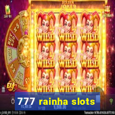 777 rainha slots