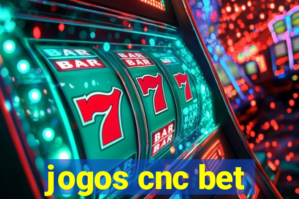 jogos cnc bet